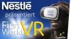 Nestlé präsentiert: First World VR