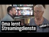 Oma lernt Streaming-Dienste