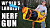 World´s LARGEST NERF GUN